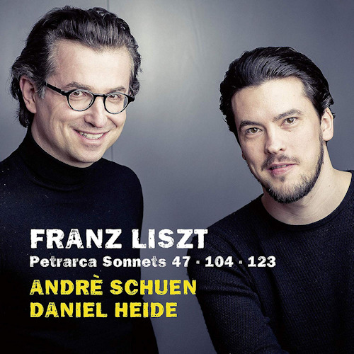 SCHUEN, ANDRE / DANIEL HEIDE - LISZT - PETRARCA SONNETS 47 - 104 - 123SCHUEN, ANDRE - DANIEL HEIDE - LISZT - PETRARCA SONNETS 47 - 104 - 123.jpg
